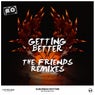 Getting Better (The Friends Remixes)