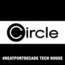 Circle Music #BeatportDecade Tech House