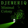 Minimal Colony