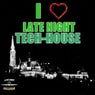 I Love Late Night Tech-House