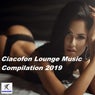 Ciacofon Lounge Music (Compilation 2019)