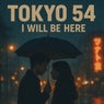 I will be here
