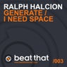 Generate / I Need Space