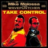 Mike Molossa Meets Wavepuntcher - Take Control