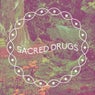 Sacred Drugs