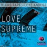 Love Supreme (feat. Luke Anderz)