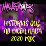 Historias Que No Dicen Nada (2020 Mix)