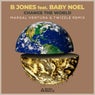 Change the World (feat. Baby Noel) [Marsal Ventura & Twizzle Remix]