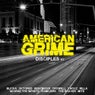 American Grime: Disciples, Vol. 2