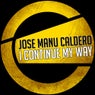 I Continue My Way