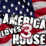 America Loves House 3