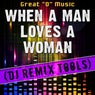 When a Man Loves a Woman (DJ Remix Tools)