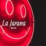 La Jarana (Remix)