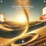 Slow Motion Day