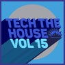 Tech the House, Vol. 15