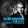 Club Session Presented By Pray For More