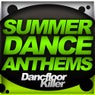 Summer Dance Anthems - Dancfloor Killer Vol.1