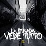 LA STRADA VEDE TUTTO - O.V.