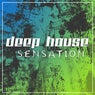 Deep House Sensation Vol. 1