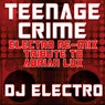 Teenage Crime (Electro Re-Mix Tribute To Adrian Lux)