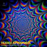 Trance Adventures - Psychedelic Beats For Rave Parties