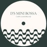 D's Mini Bossa