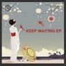 Keep Waiting EP