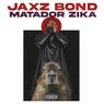 MATADOR ZIKA (feat. Dagrace & Dois Africanos)