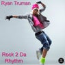 Rock 2 Da Rhythm