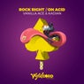 Rock Right / On Acid