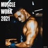 Muscle Work 2021