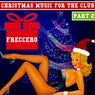 Christmas Music for the Club (Part 2)