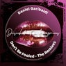 Don't Be Fooled - The Remixes