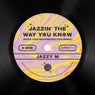 Jazzin' The Way You Know - Roog Reconstruction Extended Remix