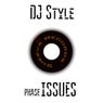 DJ Style Phase Issues