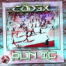 COD3X - RUN IT EP