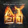 Never Bring Us Down (feat. LXCPR)