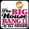 THE BIG HOUSE BANG! Vol. 2 - 60 House Monsters + 6 DJ Mixes
