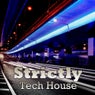 Strictly Tech House