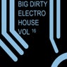 Big Dirty Electro House Vol 16