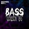 Nothing But... Bass Mode, Vol. 13