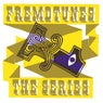 Fremdtunes - The Series 1