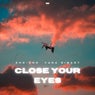 Close Your Eyes