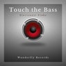 Touch the Bass