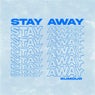 Stay Away (RoseField Remix)