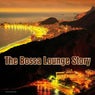 The Bossa Lounge Story