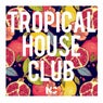 Tropical House Club