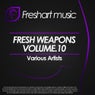 Fresh Weapons Vol.10