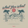 What You Want