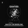 Watch The Bassline